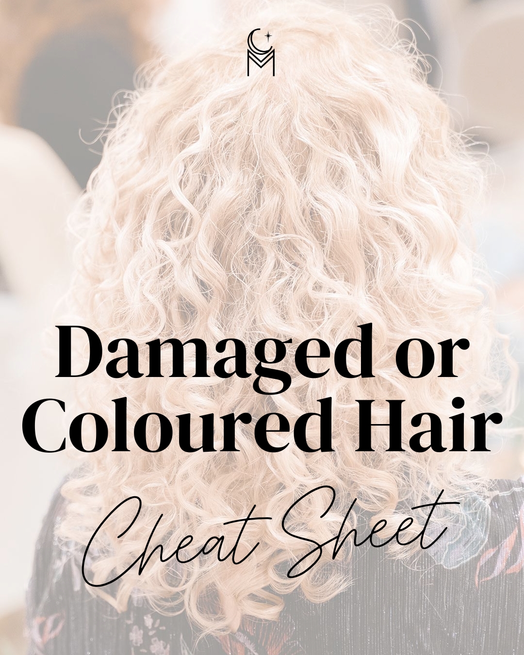 curl maven cheat sheet for damaged or coloured hair